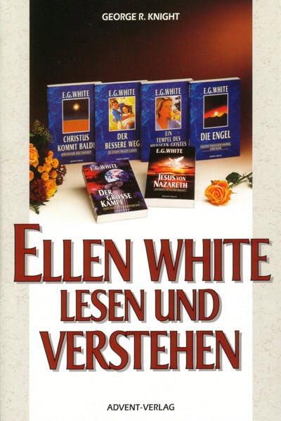 Ellen White lesen und verstehen