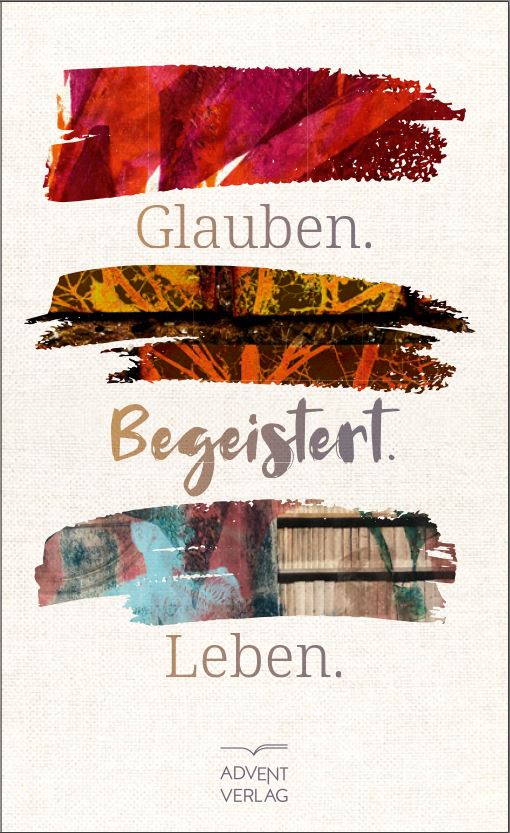 Glauben begeistert leben