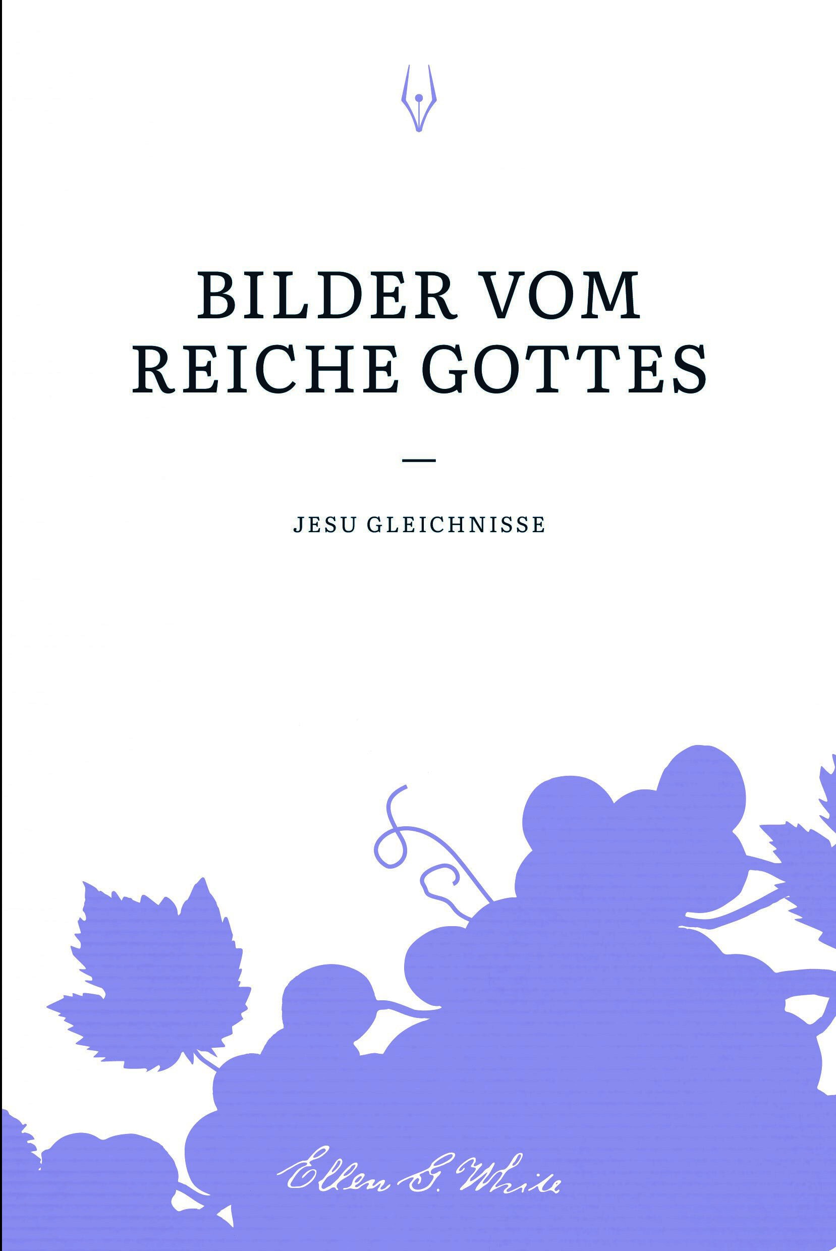 Bilder vom Reiche Gottes