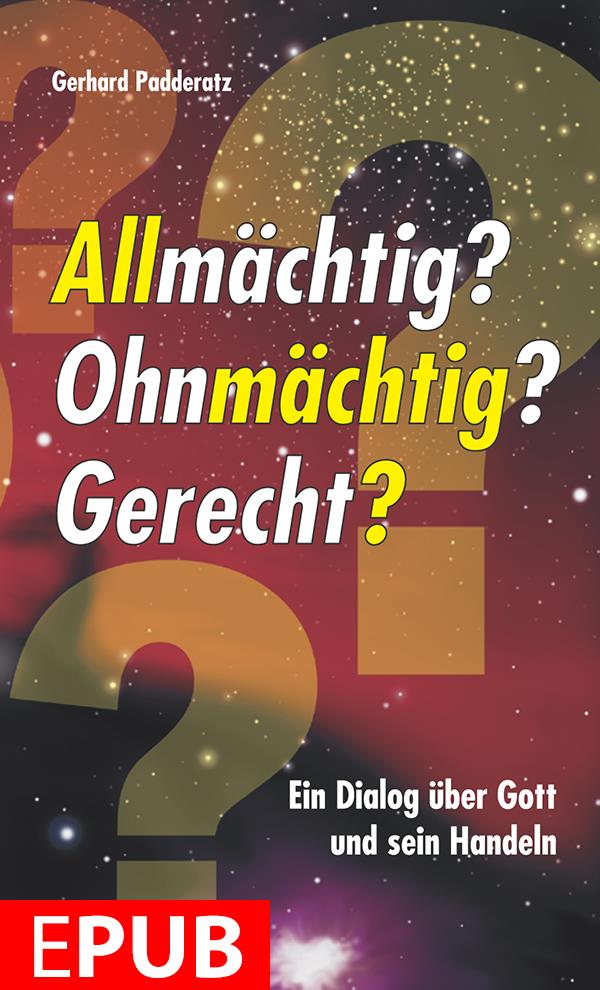 Allmächtig? Ohnmächtig? Gerecht? (EPUB)