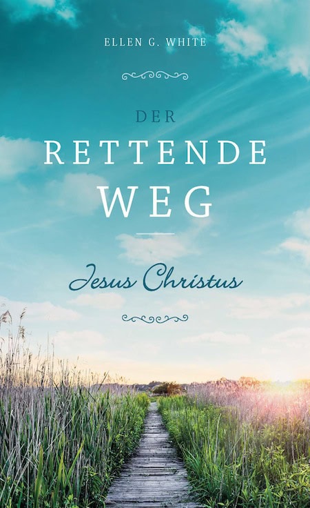 Der rettende Weg – Jesus Christus